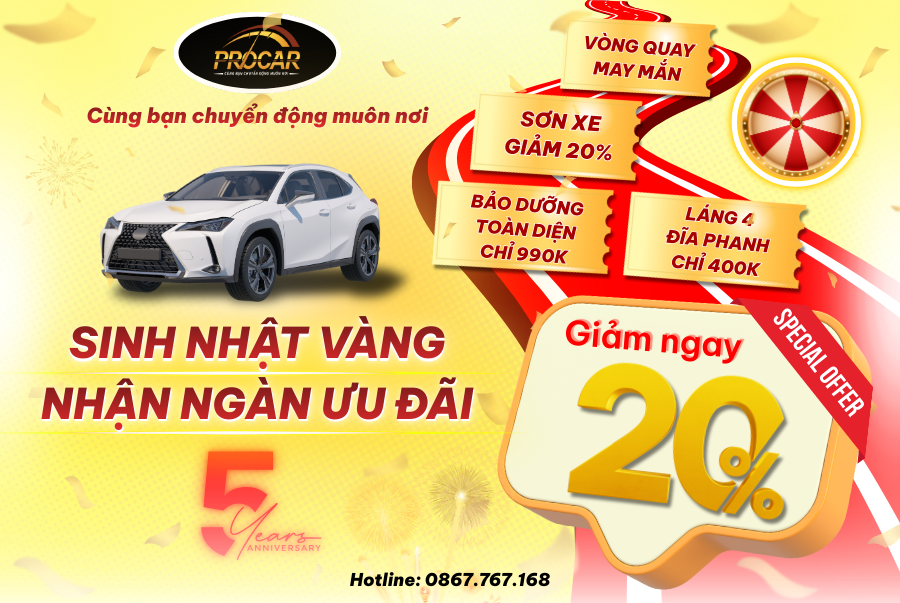 Chương Trình Ưu Đãi Mừng Sinh Nhật 5 Năm Pro Car